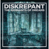 DISKREPANT - The Remnants Of Dreams Digipak CD