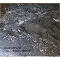 HEXOPHTHALMA - K.J. Anderssons Mardrömdragon Digipak CD