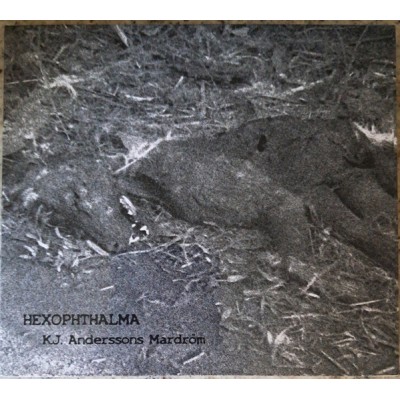 HEXOPHTHALMA - K.J. Anderssons Mardrömdragon Digipak CD HEXOPHTHALMA - K.J. Anderssons Mardrömdragon Digipak CD